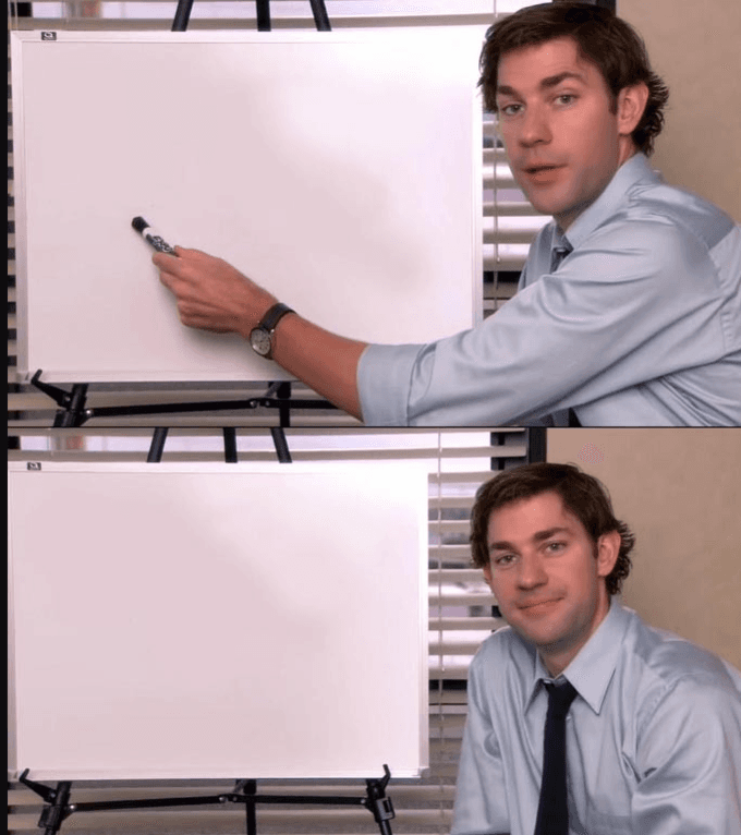 Jim Halpert Pointing at Whiteboard meme template